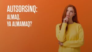 Autsorsinq xidməti almaq və ya almamaq Net Finance